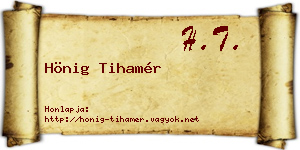 Hönig Tihamér névjegykártya